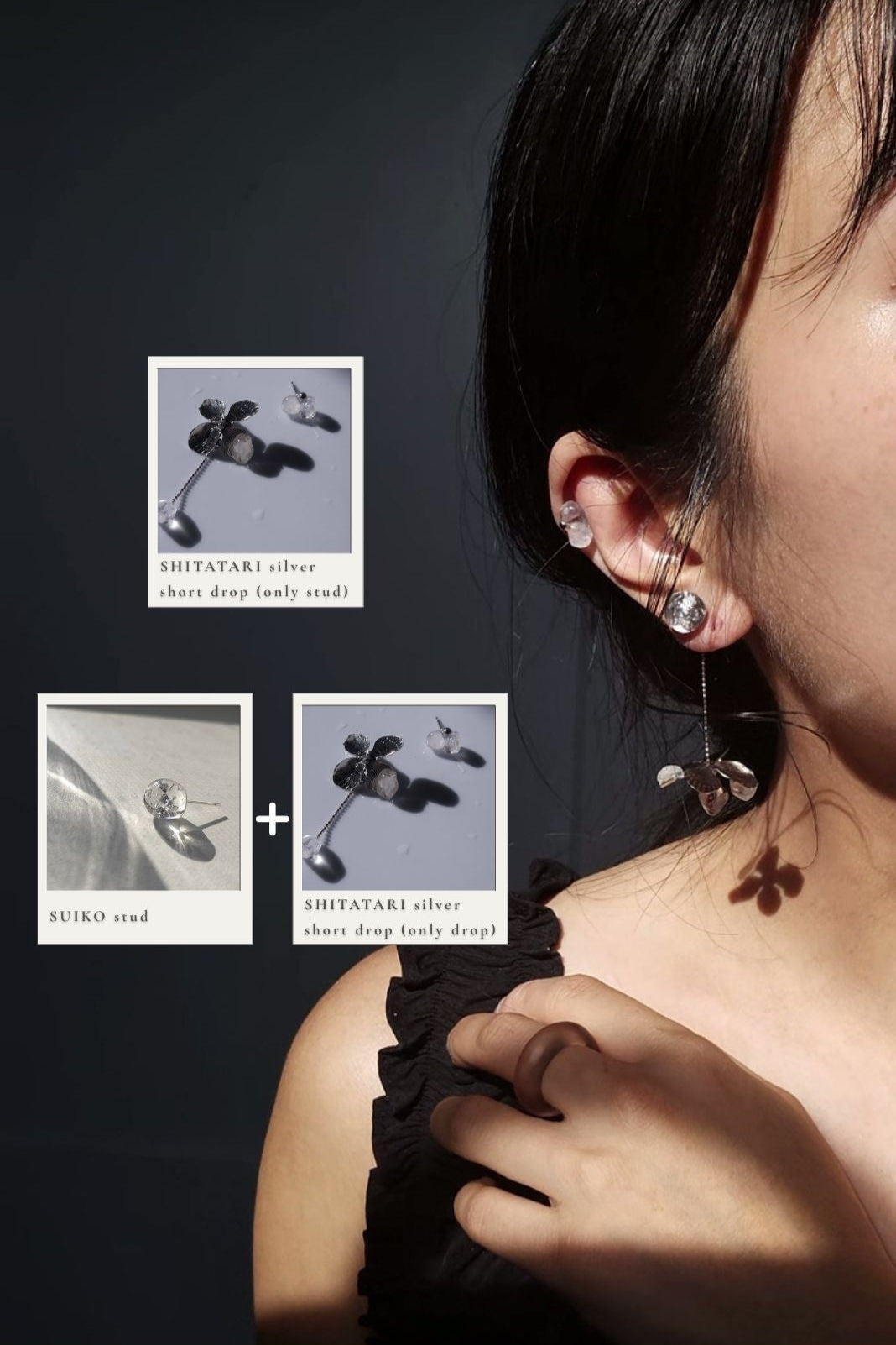 Model wearing the drop part from SHITATARI silver short drop paired with SUIKO stud on earlobe. On helix the model is wearing the stud from SHITATARI short drop.